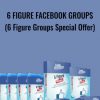 6 Figure Facebook Groups 6 Figure Groups Special Offer Johnny West 1 - eSy[GB]