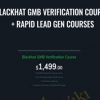 Blackhat GMB Verification Course Rapid Lead Gen Courses 1 - eSy[GB]