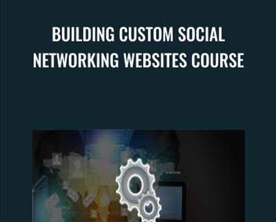 Building Custom Social Networking Websites Course - eSy[GB]