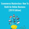 Ecommerce Masterclass How To 1 - eSy[GB]