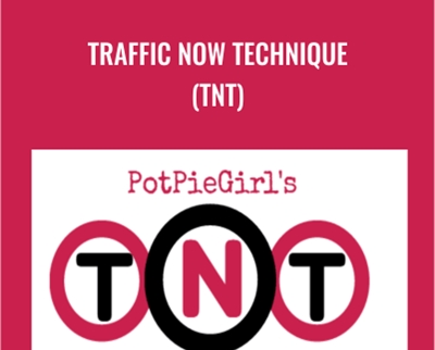 PotPieGirl Traffic Now Technique TNT - eSy[GB]