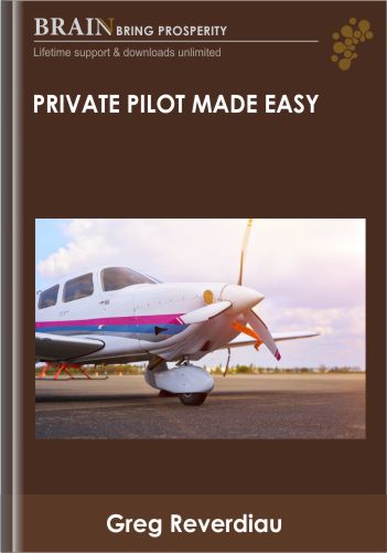 Private Pilot Made Easy - Greg Reverdiau