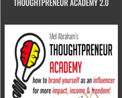 Thoughtpreneur Academy 2 0 Mel Abraham - eSy[GB]