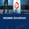 VidSummit 2018 Replays 2 - eSy[GB]