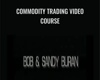 Bob Buran E28093 Commodity Trading Video Course - eSy[GB]