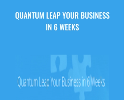 Quantum Leap Your Business in 6 Weeks - Natalie & Joeel Rivera