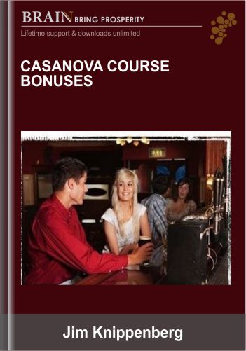 Casanova course bonuses - Jim Knippenberg