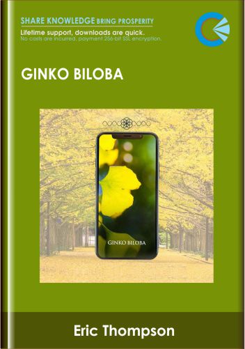 Ginko Biloba - Eric Thompson