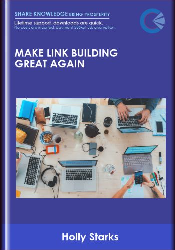 Make LINK BUILDING Great Again - Holly Starks