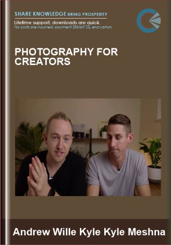 Photography for Creators - Andrew Wille Kyle Kyle Meshna