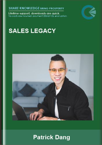 Sales Legacy - Patrick Dang