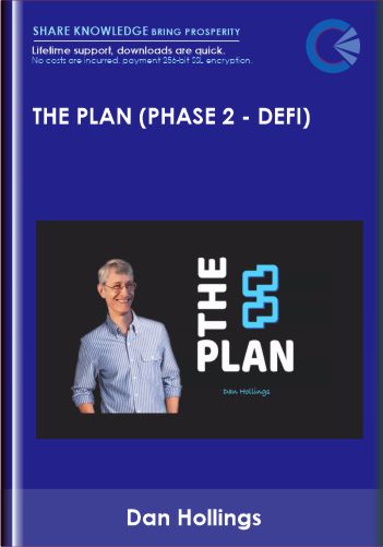 The Plan (Phase 2 - Defi) - Dan Hollings