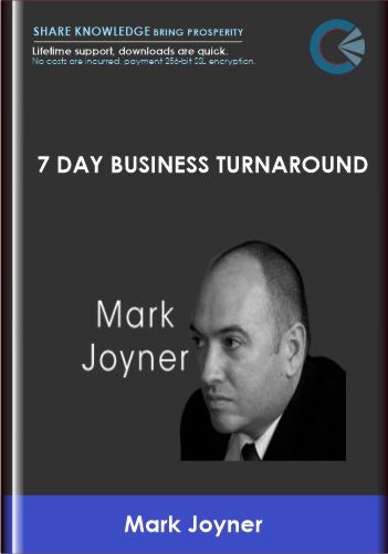 7 Day Business Turnaround - Mark Joyner