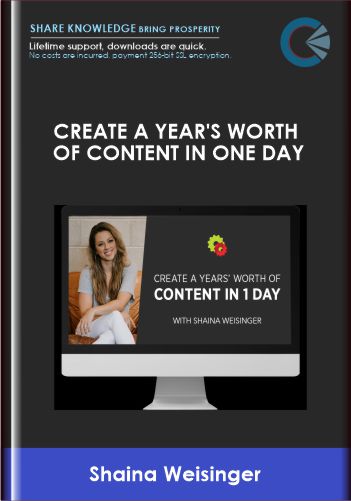 DigitalMarketer - Create A Year's Worth Of Content In One Day - Shaina Weisinger