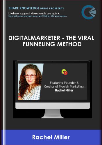 DigitalMarketer - The Viral Funneling Method - Rachel Miller