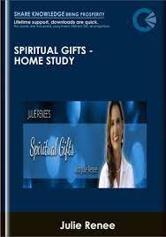 Spiritual Gifts - Home Study - Julie Renee