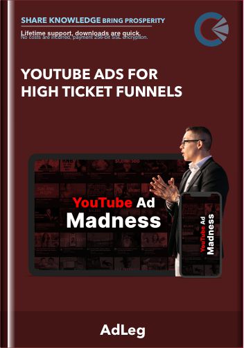 YouTube Ads For High Ticket Funnels - AdLeg