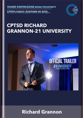 CPTSD Richard Grannon-21 University - Richard Grannon