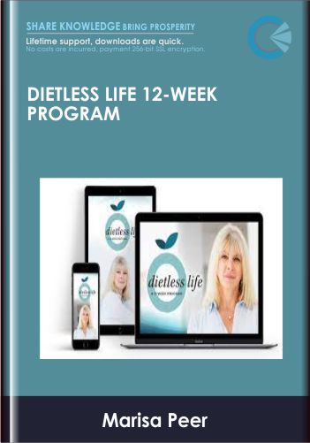 Dietless Life 12-Week Program - Marisa Peer