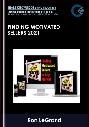 Finding Motivated Sellers 2021 - Ron LeGrand