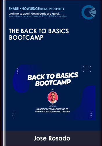 The Back To Basics Bootcamp - Jose Rosado