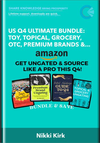 US Q4 Ultimate Bundle: Toy, Topical, Grocery, OTC, Premium Brands & Q4 Guide!! - Nikki Kirk