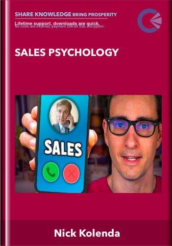 Sales Psychology - Nick Kolenda