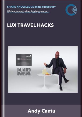 Lux Travel Hacks - Andy Cantu