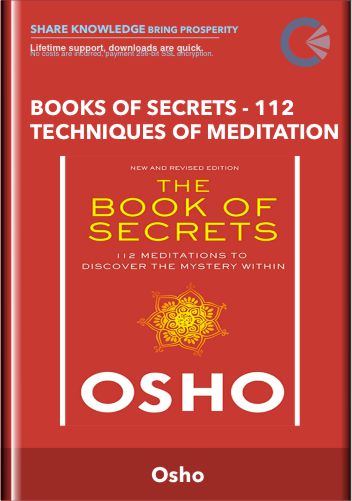 Books Of Secrets - 112 Techniques Of Meditation - Osho