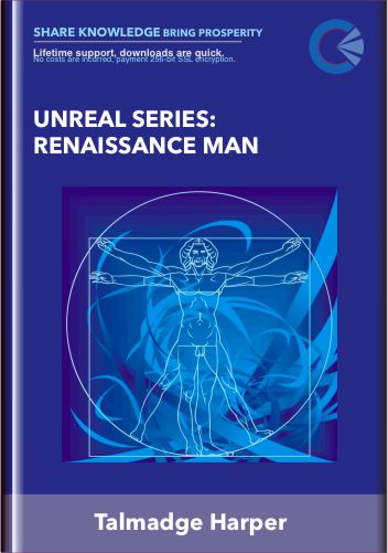 Unreal Series: Renaissance Man - Talmadge Harper