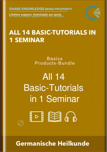 All 14 Basic-Tutorials In 1 Seminar - Germanische Heilkunde