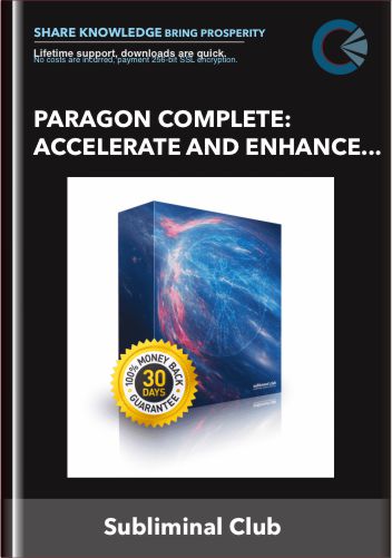 Paragon Complete: Accelerate and Enhance Your Physical Healing Abilities, Relieve Pain Subliminal - Subliminal Club