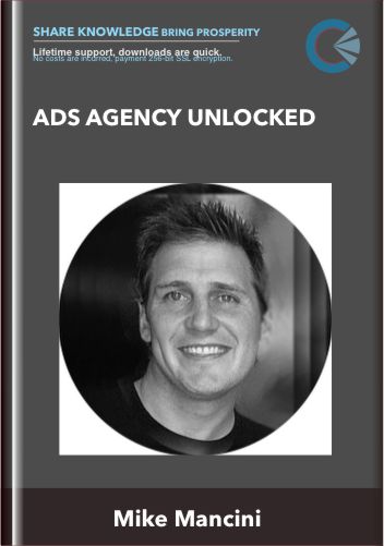 Ads Agency Unlocked - Mike Mancini