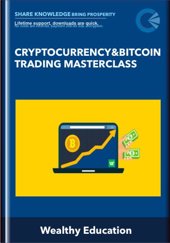 Cryptocurrency & Bitcoin Trading Masterclass - Wealthy Education