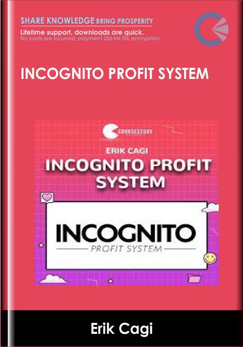 Erik Cagi - Incognito Profit System