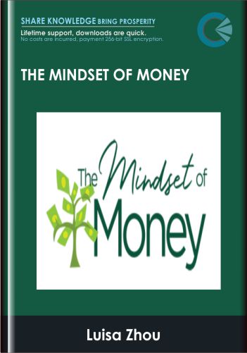 The Mindset of Money - Luisa Zhou