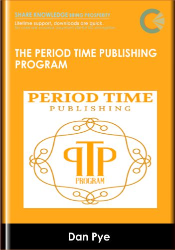 The Period Time Publishing Program - Dan Pye