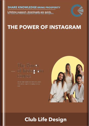 The Power Of Instagram - Club Life Design