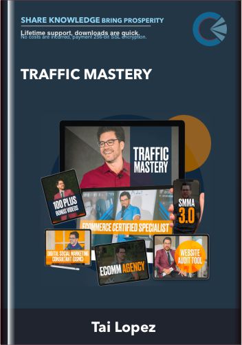 Traffic Mastery - Tai Lopez