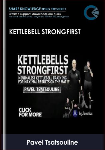 Kettlebell StrongFirst - Pavel Tsatsouline