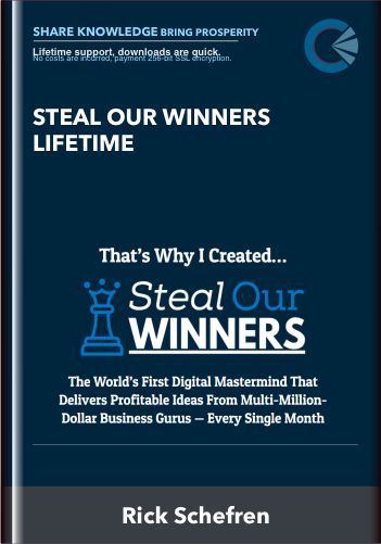 Steal Our Winners Lifetime - Rick Schefren