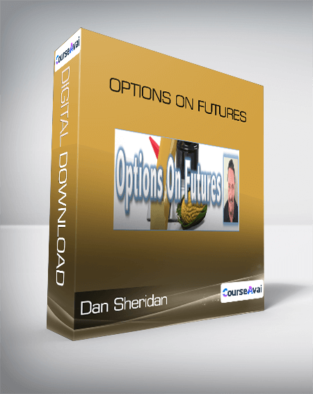 Dan Sheridan - Options On Futures