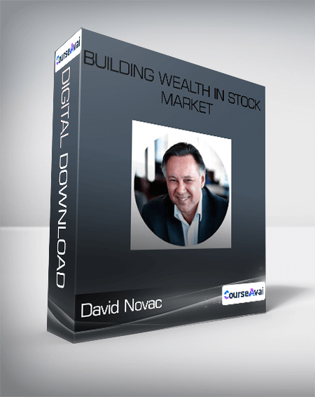 David Novac - Building Wealth In Stock Market