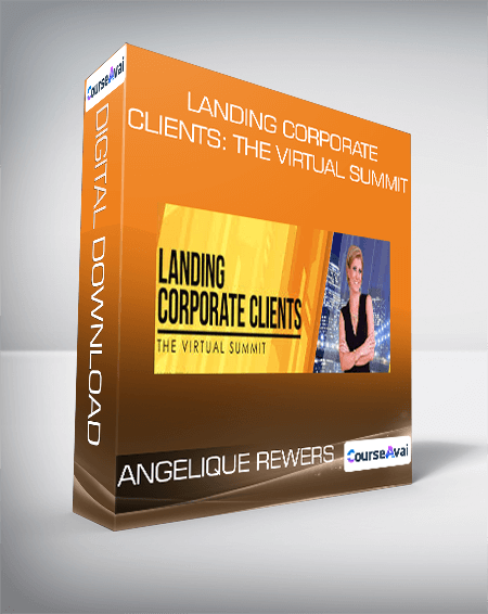 Angelique Rewers - Landing Corporate Clients: The Virtual Summit