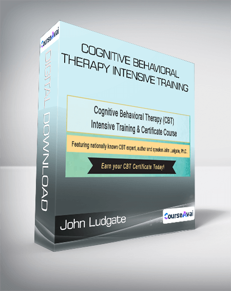 John Ludgate - Cognitive Behavioral Therapy Intensive Training