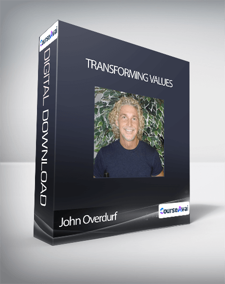 Transforming Values - John Overdurf