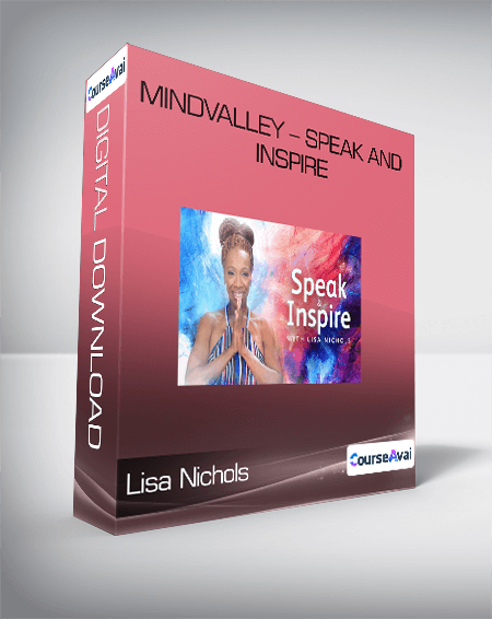 Lisa Nichols - Mindvalley - Speak and Inspire