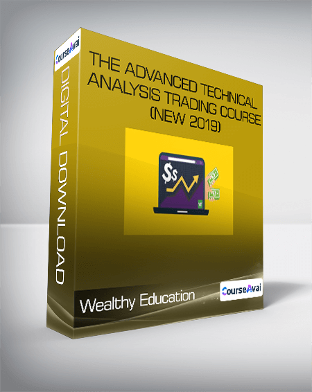 Wealthy Education - The Advanced Technical Analysis Trading Course (New 2019)