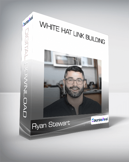 White Hat Link Building from Ryan Stewart