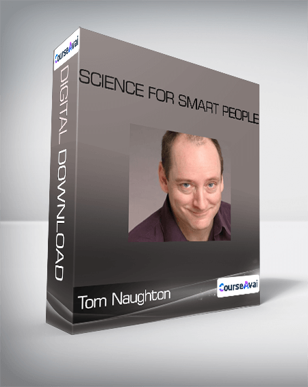 Tom Naughton - Science For Smart People